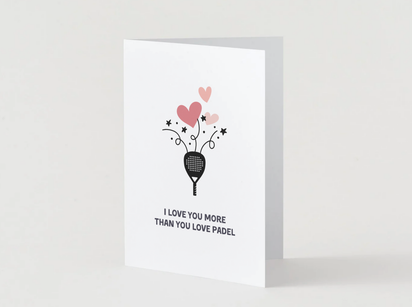 Love you more than Padel