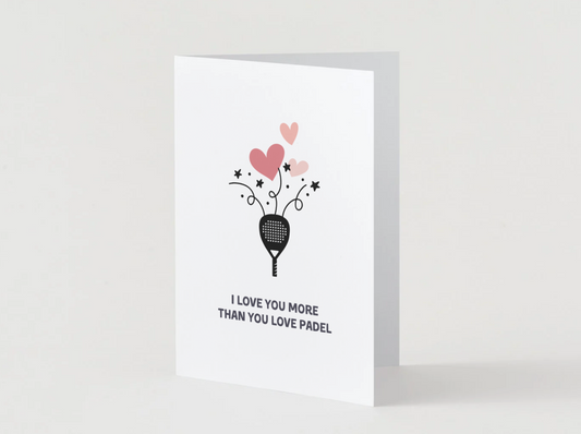 Love you more than Padel
