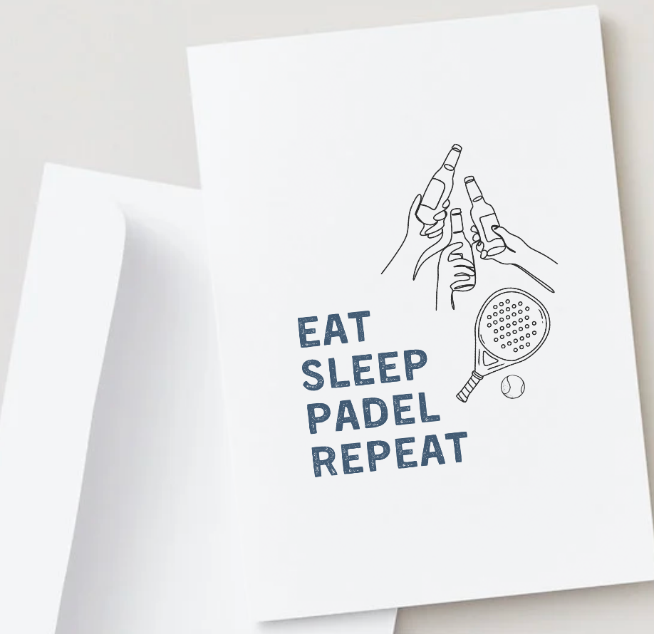 Eat, Sleep, Padel, Repeat